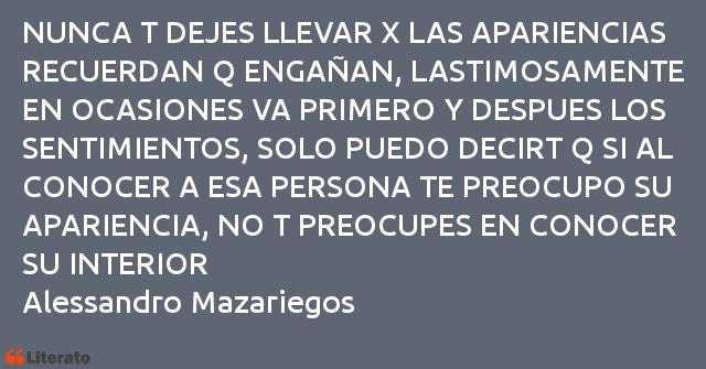 Frases de Alessandro Mazariegos