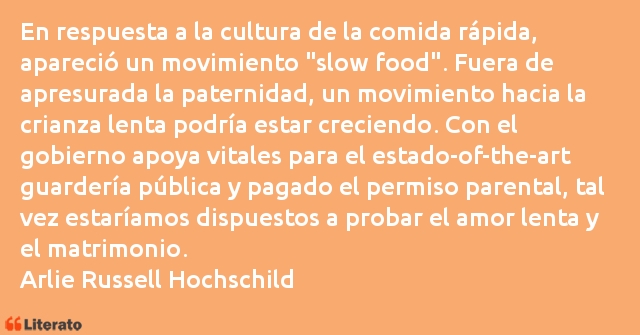 Frases de Arlie Russell Hochschild