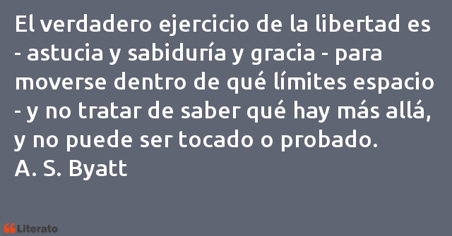 Frases de Antonia Susan Byatt