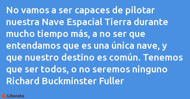 Frases de Richard Buckminster Fuller