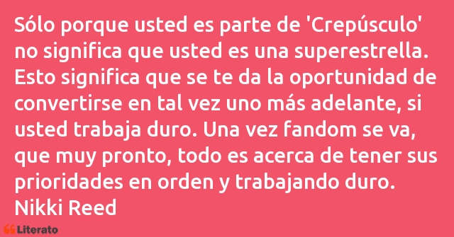 Frases de Nikki Reed