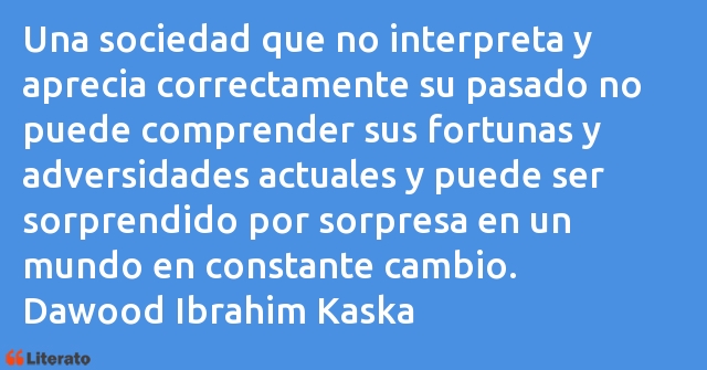 Frases de Dawood Ibrahim Kaska