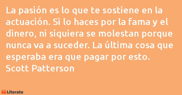 Frases de Scott Patterson