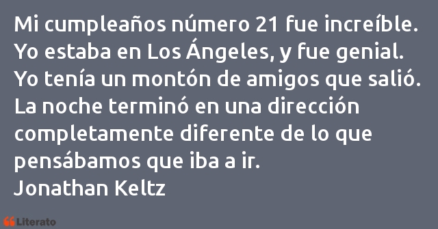 Frases de Jonathan Keltz