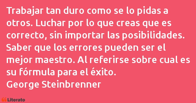 Frases de George Steinbrenner