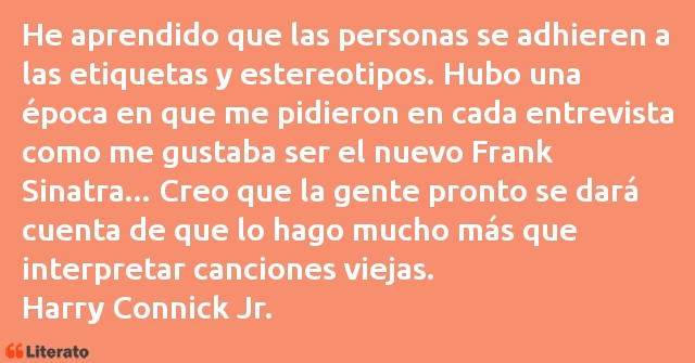 Frases de Harry Connick Jr.