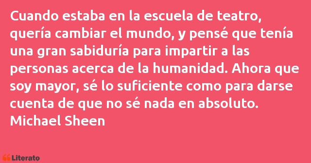 Frases de Michael Sheen