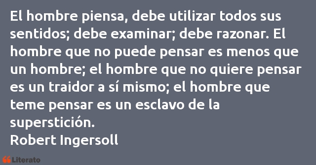 Frases de Robert Ingersoll