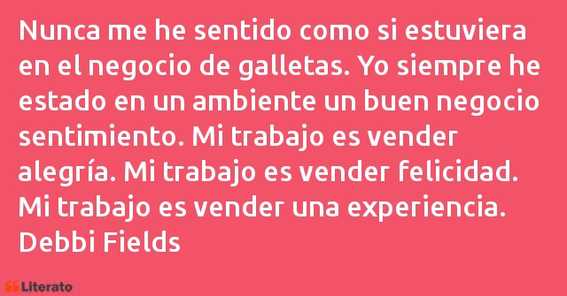 Frases de Debbi Fields