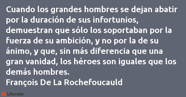 Frases de Francisco de La Rochefoucauld