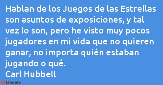 Frases de Carl Hubbell