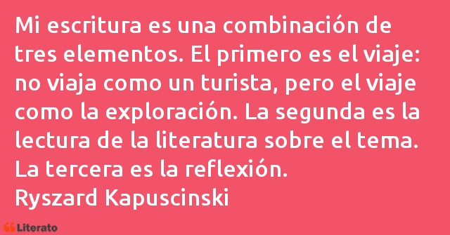 Frases de Ryszard Kapuscinski