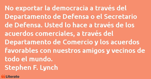 Frases de Stephen F. Lynch