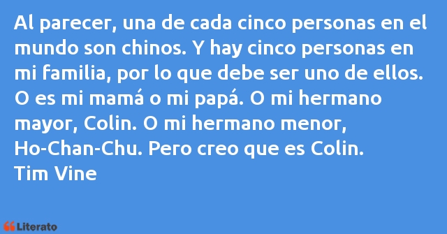 Frases de Tim Vine