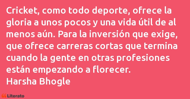 Frases de Harsha Bhogle