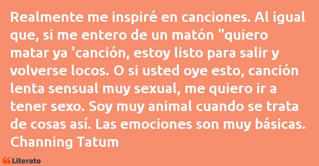 Frases de Channing Tatum