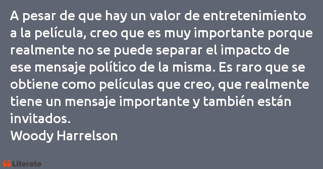 Frases de Woody Harrelson