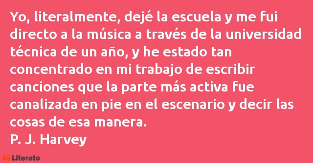 Frases de P. J. Harvey