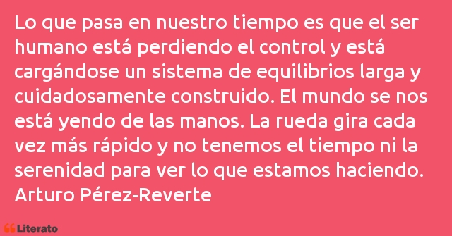 Frases de Arturo Pérez-Reverte