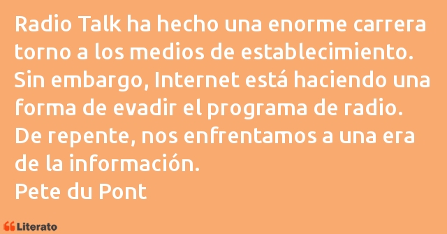 Frases de Pete du Pont