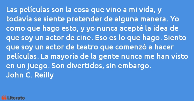 Frases de John C. Reilly