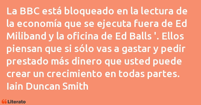 Frases de Iain Duncan Smith