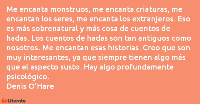 Frases de Denis O'Hare