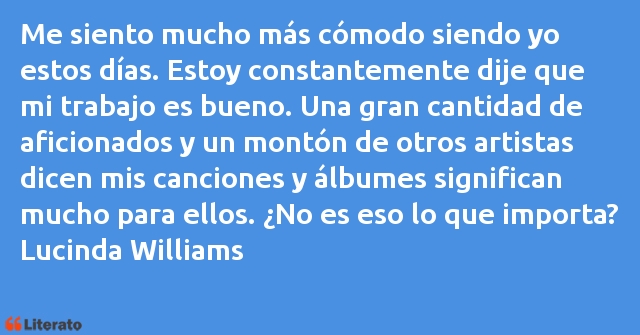 Frases de Lucinda Williams