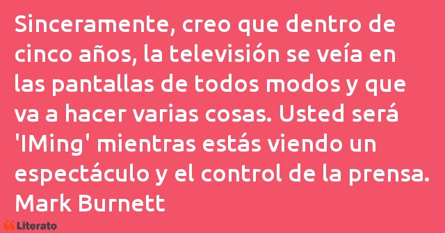 Frases de Mark Burnett