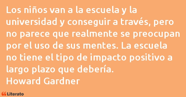 Frases de Howard Gardner