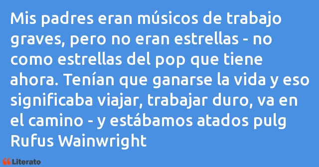 Frases de Rufus Wainwright