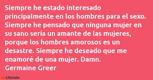 Frases de Germaine Greer