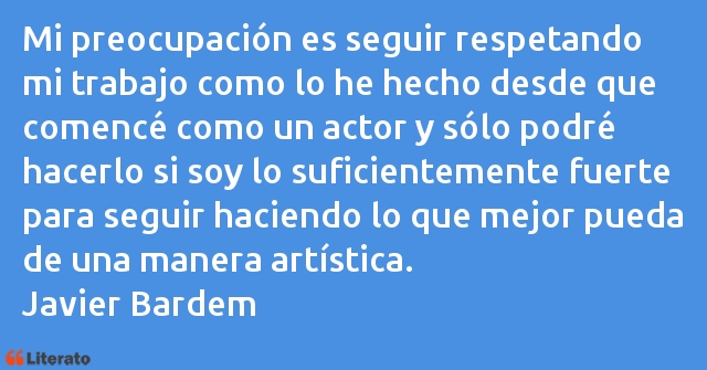 Frases de Javier Bardem