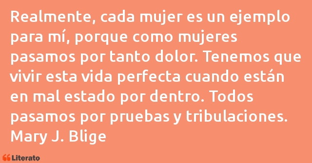 Frases de Mary J. Blige