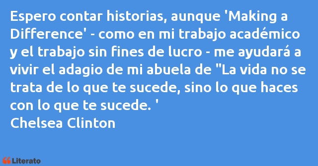 Frases de Chelsea Clinton