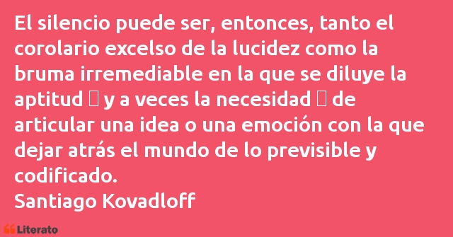 Frases de Santiago Kovadloff