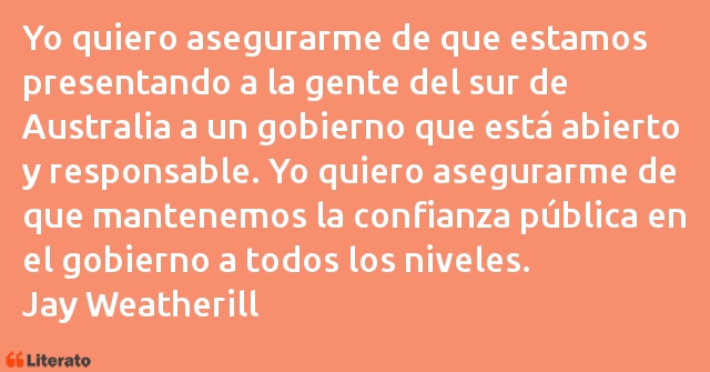 Frases de Jay Weatherill