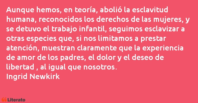 Frases de Ingrid Newkirk