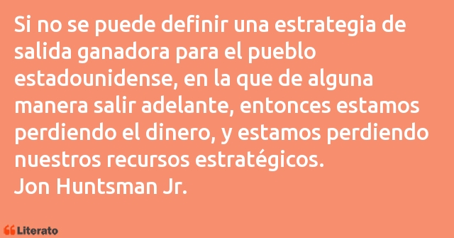 Frases de Jon Huntsman Jr.