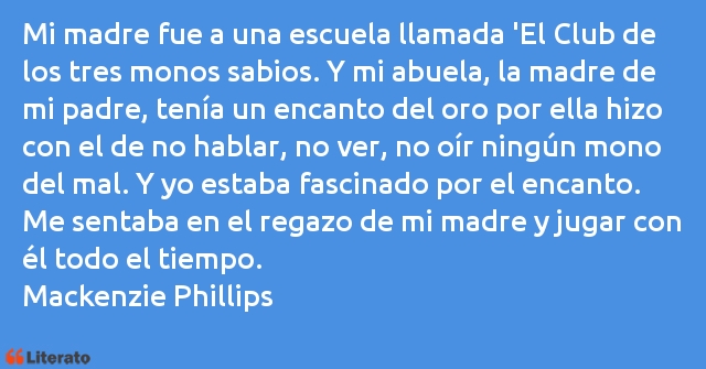 Frases de Mackenzie Phillips