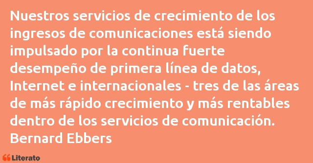 Frases de Bernard Ebbers