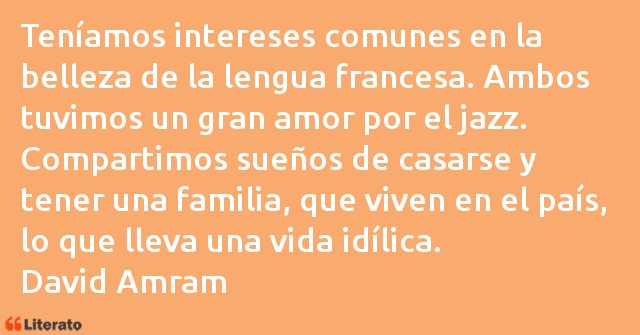 Frases de David Amram