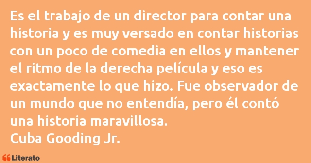 Frases de Cuba Gooding Jr.