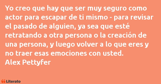 Frases de Alex Pettyfer