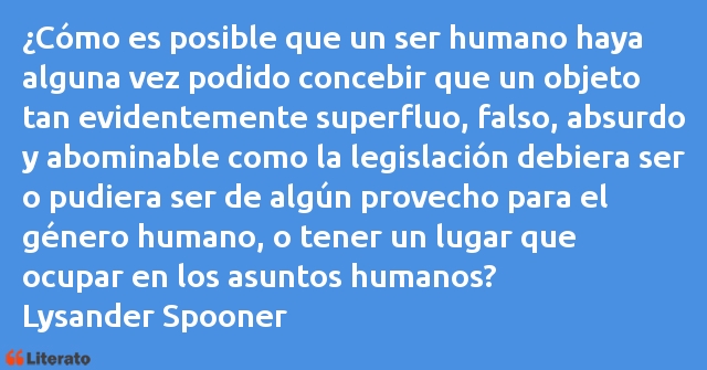 Frases de Lysander Spooner