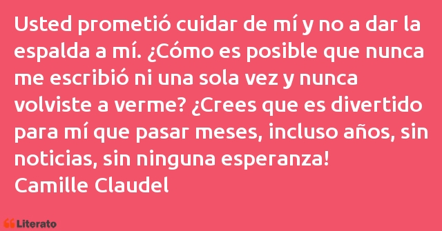 Frases de Camille Claudel