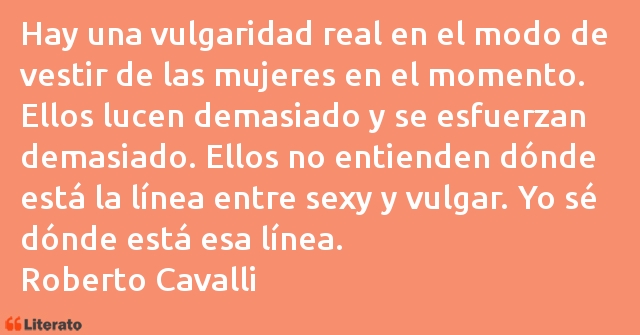 Frases de Roberto Cavalli