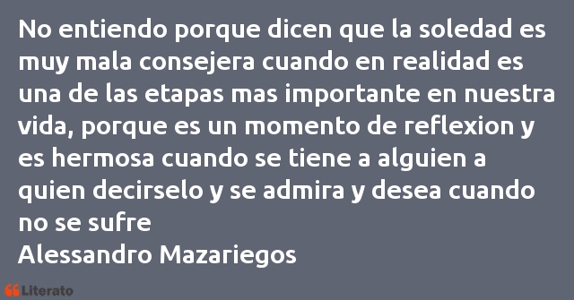 Frases de Alessandro Mazariegos