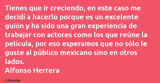 Frases de Alfonso Herrera