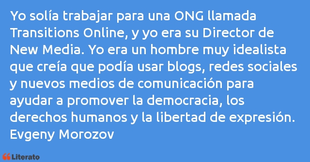 Frases de Evgeny Morozov